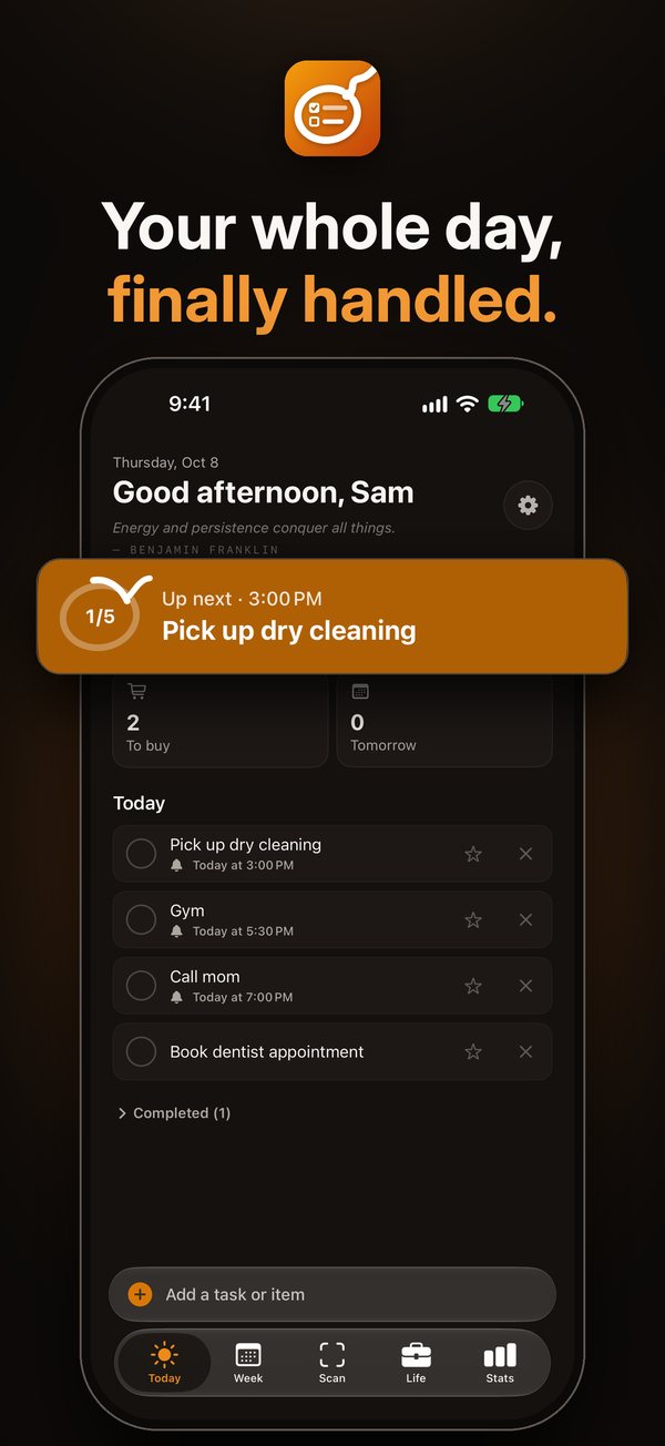 Today screen: your whole day, finally handled